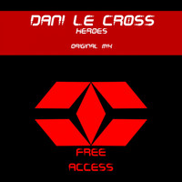 Dani Le Cross - Heroes