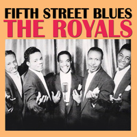 The Royals - Fifth Street Blues