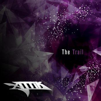 Attik - The Trail