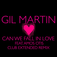 Gil Martin - Can We Fall In Love