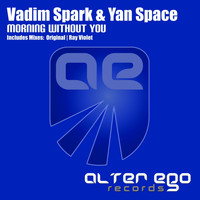 Vadim Spark & Yan Space - Morning Without You