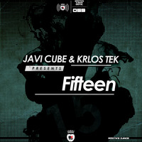 Javi Cube & Krlos Tek - Fifteen