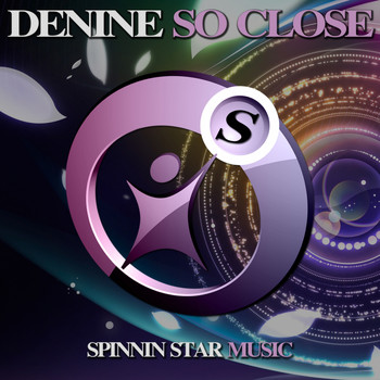 Denine - So Close