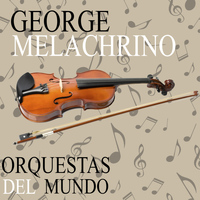 George Melachrino - Orquestas el Mundo. Geroge Melachrino