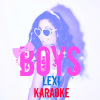 Lexi - Boys (Karaoke)