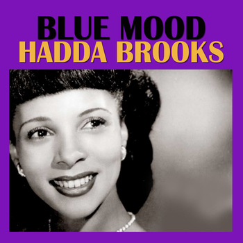 Hadda Brooks - Blue Mood
