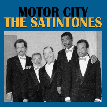 The Satintones - Motor City