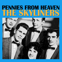 The Skyliners - Pennies From Heaven