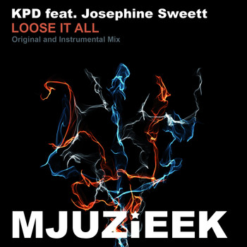 KPD feat. Josephine Sweett - Loose It All