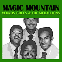 Vernon Green & The Medallions - Magic Mountain