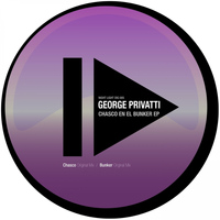 George Privatti - Chasco En El Bunker EP