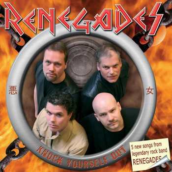 Renegades - Knock Yourself Out