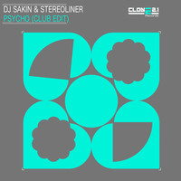 DJ Sakin & Stereoliner - Psycho