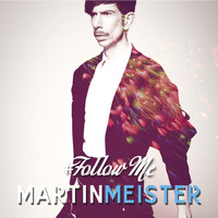 Martin Meister - Follow Me