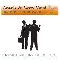 Arktis & Lord Nord - Dubstep Stuff Reloaded