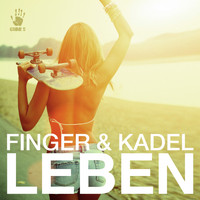 Finger & Kadel - Leben