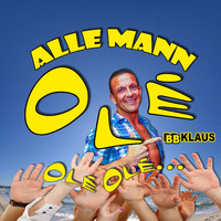BB Klaus - Alle Mann Olé Olé