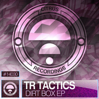 Tr Tactics - Dirt Box EP