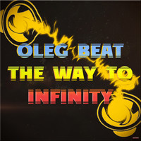 Oleg Beat - The Way to Infinity
