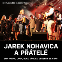 Jaromír Nohavica - Jarek Nohavica A Přátelé