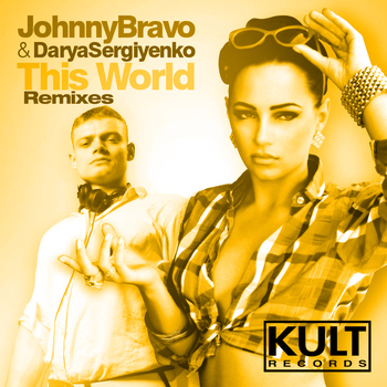 Johnny Bravo - Kult Records Presents This World (Remixes)