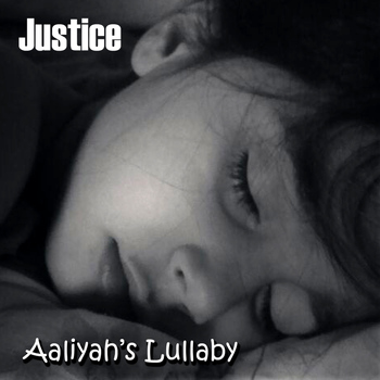 Justice - Aaliyah's Lullaby
