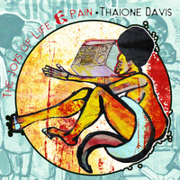 Thaione Davis - The Joys of Life & Pain (Explicit)