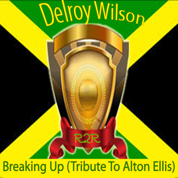 Delroy Wilson - Breaking Up (Tribute to Alton Ellis)