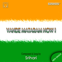 Srihari - Vande Mataram Now - Single