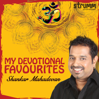 Shankar Mahadevan - My Devotional Favourites - Shankar Mahadevan