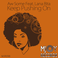 Aw Some feat. Lana Rita - Keep Pushing On