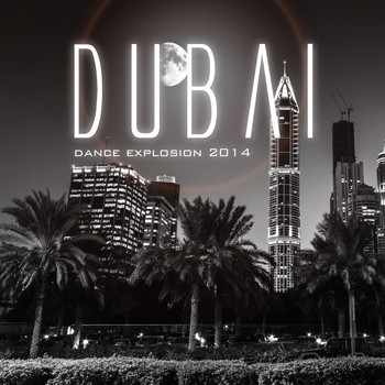 Various Artists - Dubai Dance Explosion 2014
