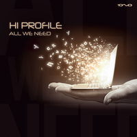 Hi Profile - All We Need