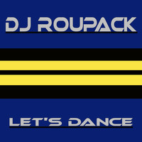 DJ Roupack - Let's Dance