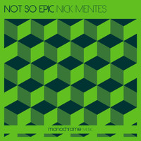 Nick Mentes - Not so Epic