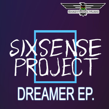 Sixsense Project - Dreamer Ep