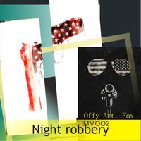OffyArt.Fox - Night Robbery