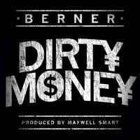 Berner - Dirty Money (Explicit)