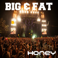 Big & Fat - Honey