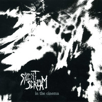 Silent Scream - In the Cinema