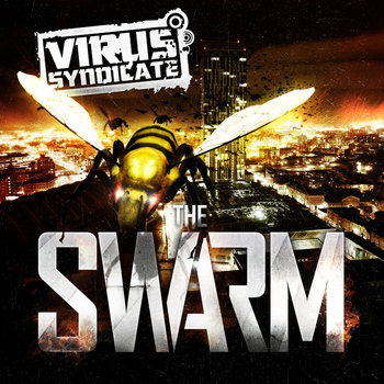 Virus Syndicate - The Swarm (Explicit)