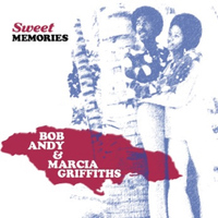 Bob Andy & Marcia Griffiths - Sweet Memories