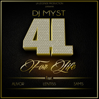 DJ Myst - 4 Life