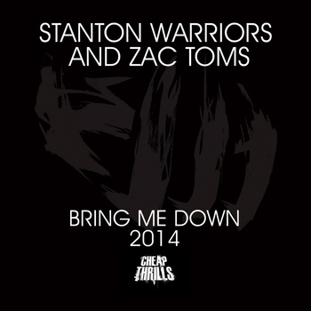 stanton warriors - Bring Me Down 2014