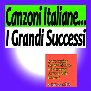 Various Artists - Canzoni italiane: i grandi successi
