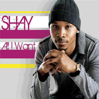 Shay - All I Want