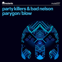 Party Killers - Parygon/Blow