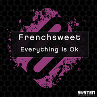 Frenchsweet - Everything Is Ok