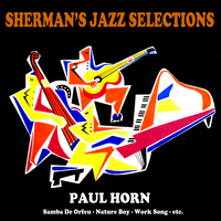 Paul Horn - Sherman's Jazz Selection: Paul Horn