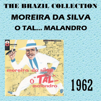 Moreira Da Silva - O Tal... Malandro